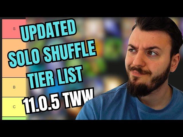 UPDATED SOLO SHUFFLE TIER LIST 11.0.5 THE WAR WITHIN