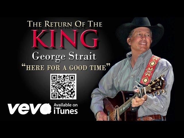 George Strait - Here For A Good Time (Official Audio)