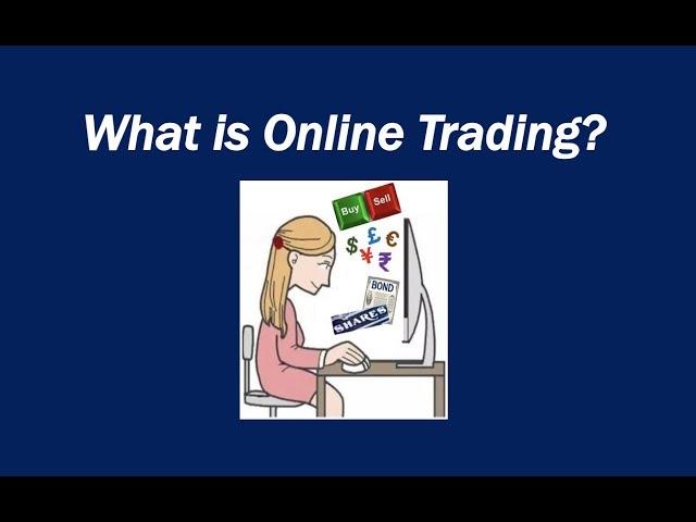 What is Online Trading?