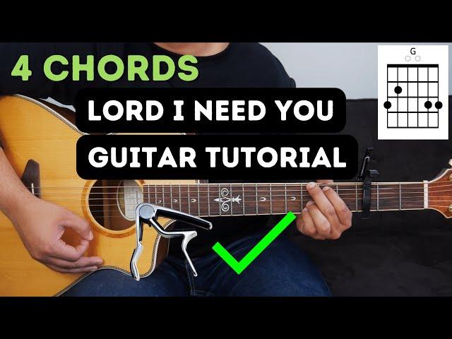 Lord I Need You I Guitar Tutorial I @mattmahermusic