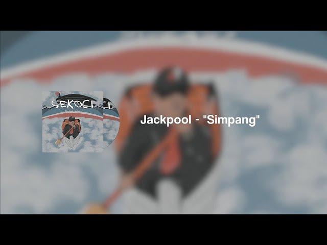 Jackpool - Simpang (Lyrics Video)