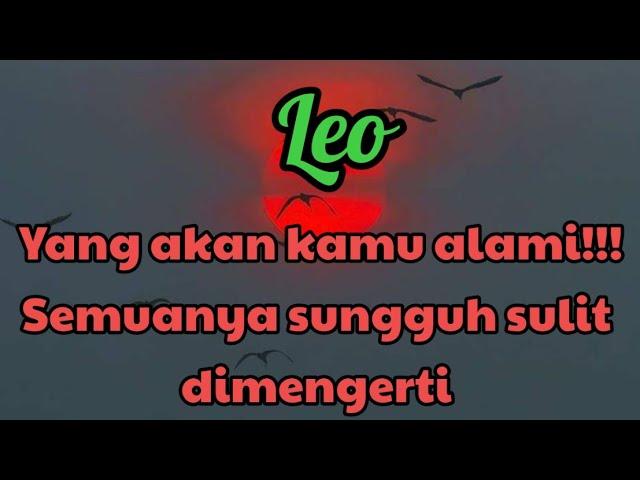 LeoYang akan kamu alami!!! Semuanya sungguh sulit dimengerti 