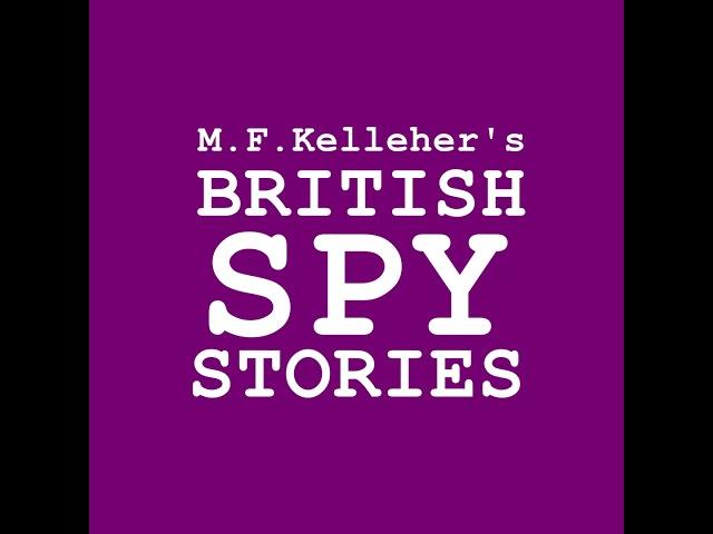 British Spy Stories Intro