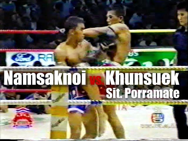 Namsaknoi vs Khunsuek Sit Porramate - Full Fight | Namsaknoi Muay Thai