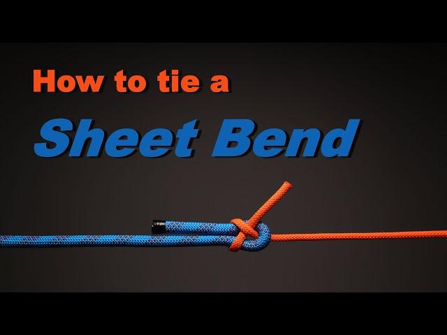 Knots - How to tie a Sheet Bend.