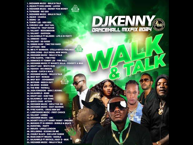 DJ KENNY WALK & TALK DANCEHALL MIXFIX MAY 2024