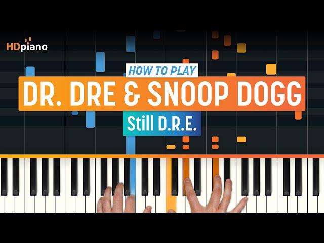 How to Play "Still D.R.E." by Dr. Dre & Snoop Dogg | HDpiano (Part 1) Piano Tutorial