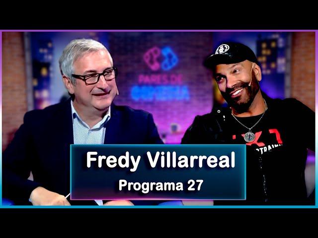 Pares de Comedia | #27 | Fredy Villarreal