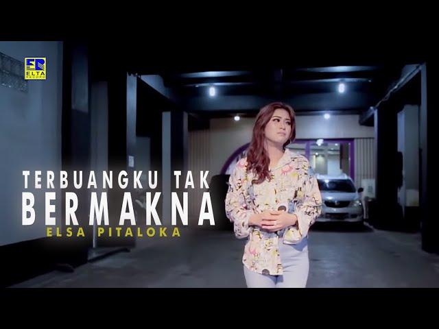 ELSA PITALOKA - Terbuangku Tak Bermakna [Official Music Video]  2019