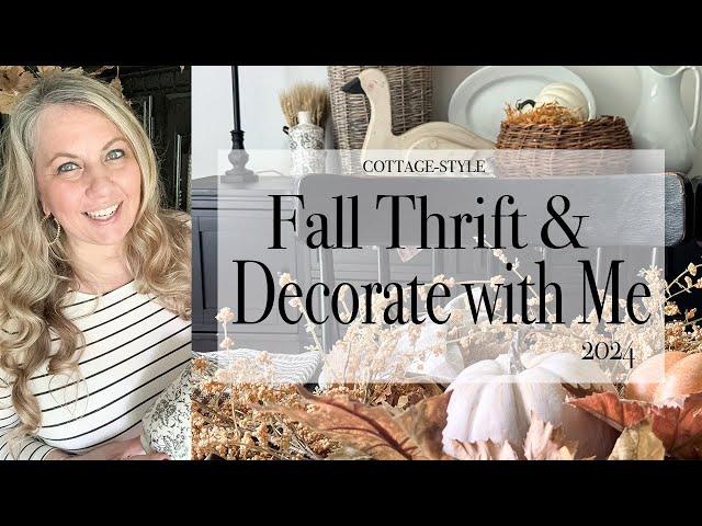 Cottage-Style Fall Thrift and Decorate with Me | Fall 2024