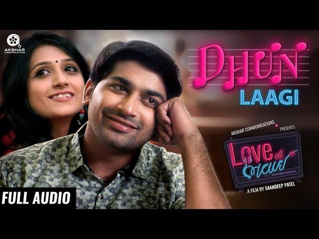 Dhun Laagi | Full Audio Song | Love Ni Bhavai | Sachin-Jigar | Siddharth Amit Bhavsar