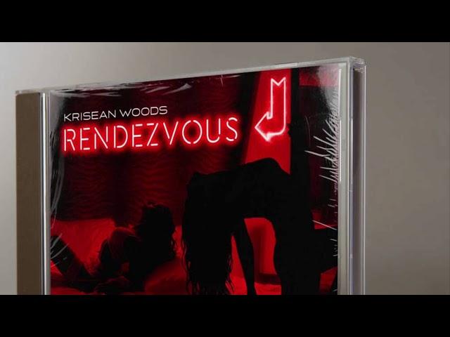 KriSean Woods - Rendezvous (Audio)