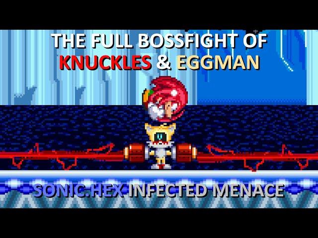 The Full Knuckles & Eggman Bossfight | Sonic.HEX Infected Menace