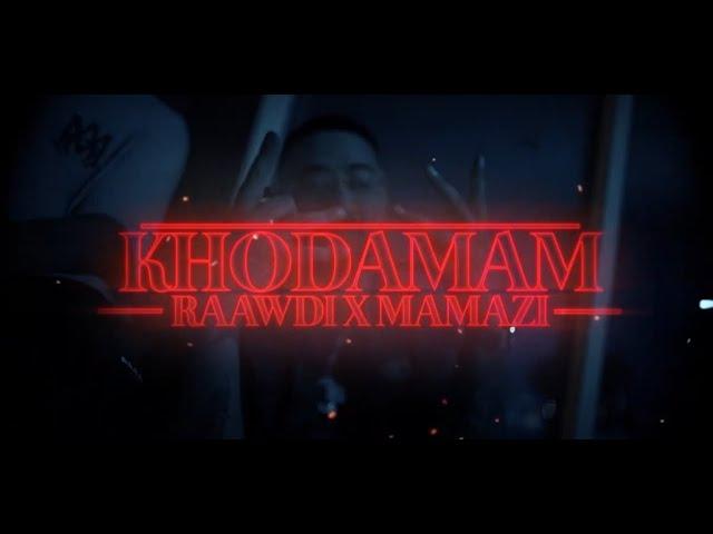 Raawdi X Mamazi - Khodamam (Official Music Video)