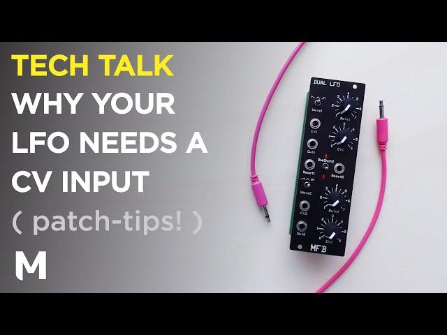 Why your LFO needs a CV input - Patch-tips with the MFB dual voltage controlled LFO