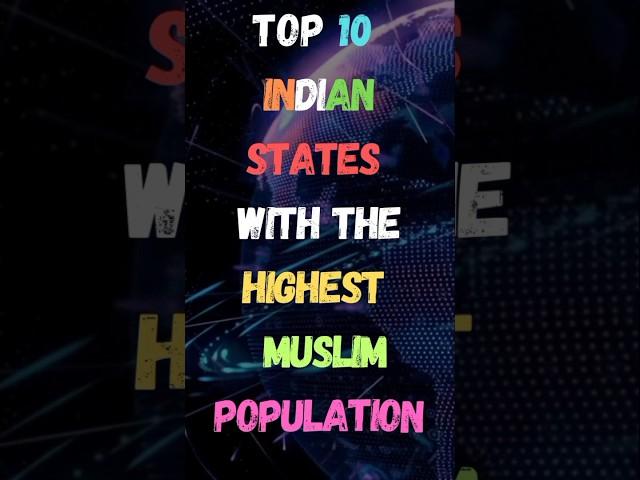 Top 10 Indian States With Highest Muslim Population | #2023 #muslim #facts #india