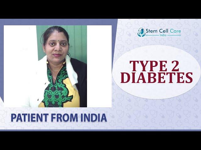 Patient shares her experience after stem cell therapy for Type 2 Diabetes at SCCI| stem cell therapy