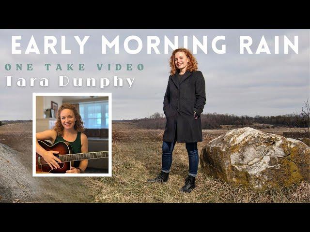 Early Morning Rain - Gordon Lightfoot cover by Tara Dunphy