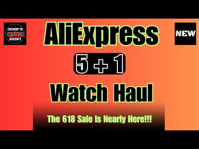 6 Watch AliExpress Mega Haul June 2025