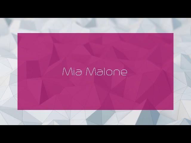 Mia Malone - appearance