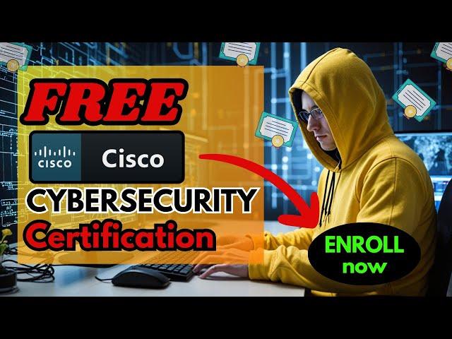 Get Your FREE Cisco Cybersecurity Certification Now!