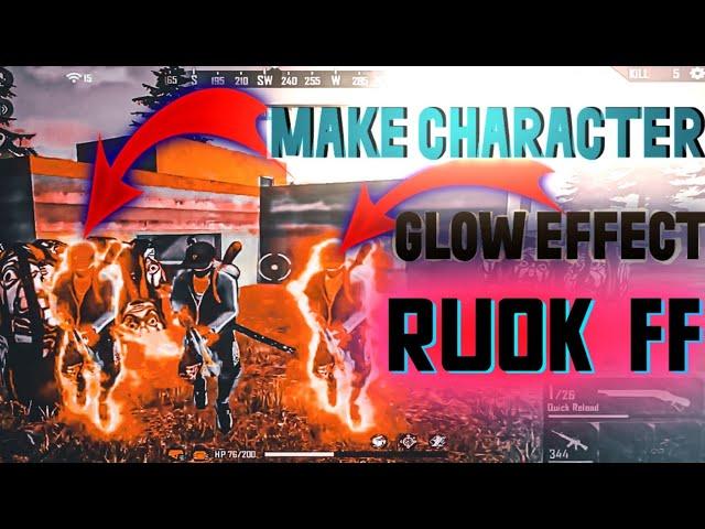 How to Make Perfect Character glow effect || Free Fire || How to Edit Videos Like RUOK FF || montage