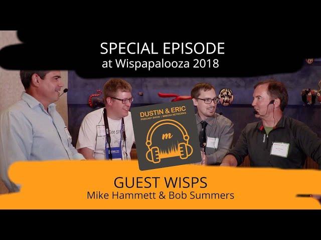 Mimosa Networks Podcast: Special Episode at Wispapalooza - Guest WISPs (Mike Hammett & Bob Summers)