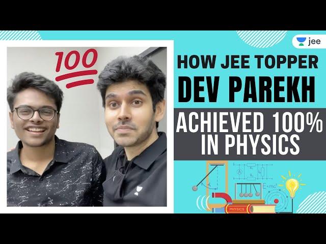 How JEE Topper Dev Parekh Achieved 100 Percentile in Physics | Unacademy JEE | Namo Kaul #shorts