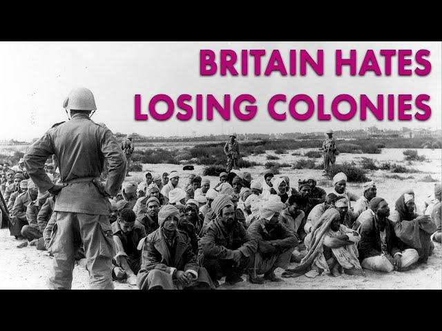 Britain Hates Losing Its Empire | Forgotten History