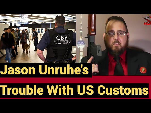 Jason Unruhe’s trouble with US Customs (A Joke)