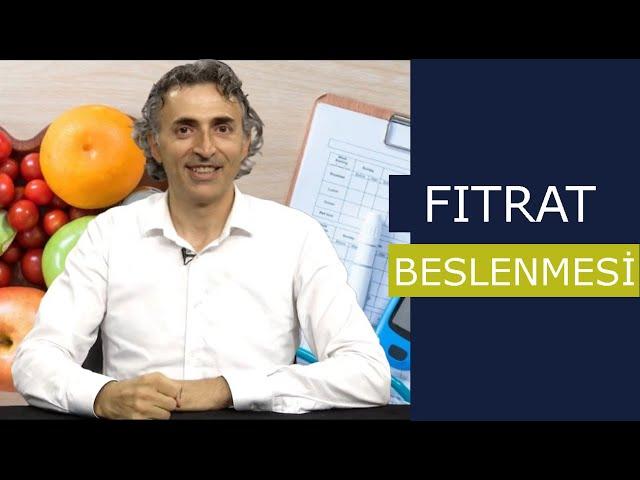 Fıtrat Beslenmesi Nedir ?