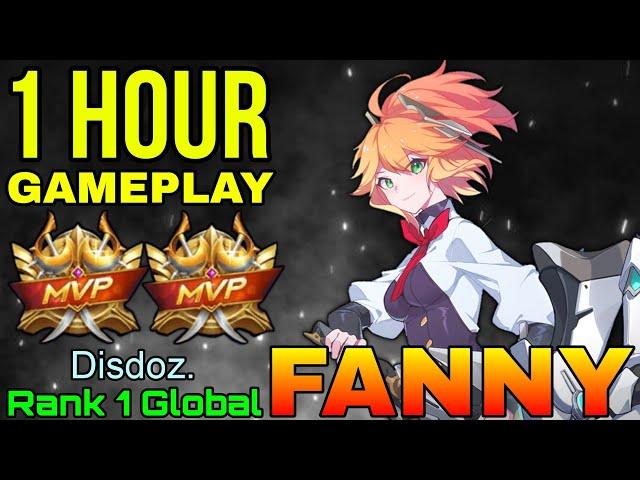 Show No Mercy Fanny 1 Hour Gameplay - Top 1 Global Fanny by Disdoz. - Mobile Legends