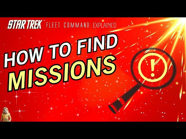 How to FIND MISSIONS | Star Trek Fleet Command | Outside Views STFC 2023