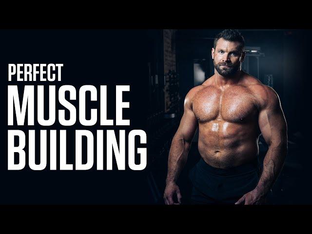 PERFECT Muscle Building Full Body Workout (Training + Diet for MUSCLE GROWTH!)