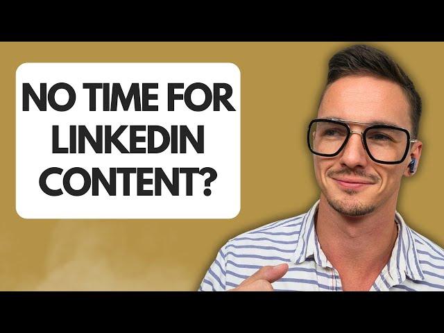 B2B Marketing: The "No Time" LinkedIn Content Strategy