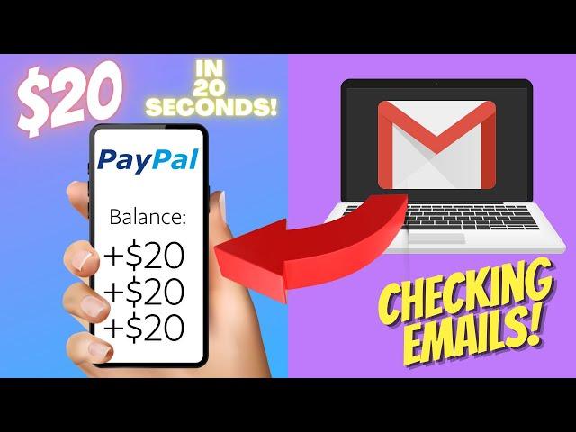 EARN $20 IN PAYPAL Every 20 Seconds CLICKING EMAILS (Free PayPal Money Online)