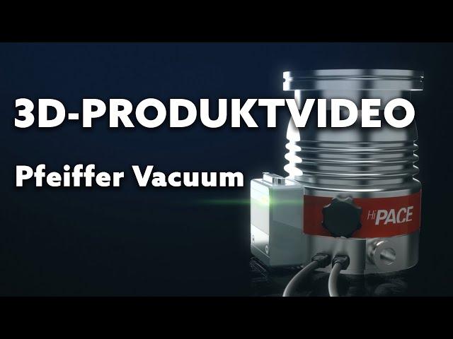 3D Produktvideo | HiPace von Pfeiffer Vacuum | Filmproduktion Frankfurt