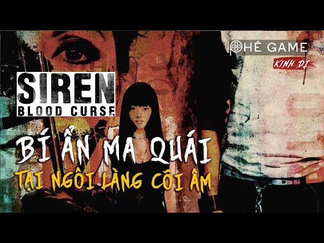 TÓM TẮT GIẢI THÍCH | Siren Blood Curse | Phê Game Kinh Dị