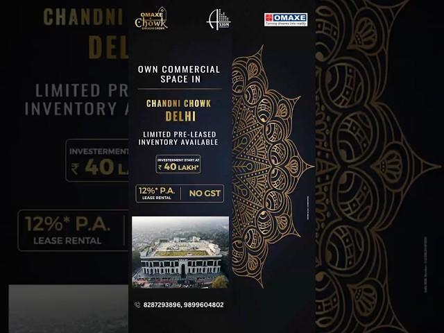 Secure Your Spot in Asia’s Most Iconic Retail Destination – Omaxe Chandni Chowk Delhi!