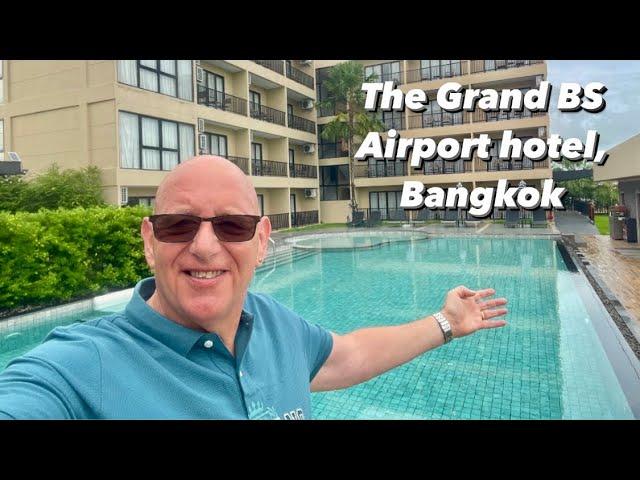 Our stay at the Grand BS Airport Hotel, Bangkok (June 2024)