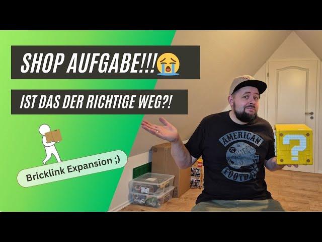 ICH GEBE MEINEN DACHBODENSHOP AUF!!  Nicht so einfach wie gedacht - Bricklink Expansion