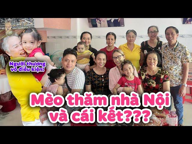 Lần Thứ 3 Ghé Thăm Bà Nội: Mèo Thay Daddy Về Biên Hòa Thăm Gia Đình Ông Nội Và Cái Kết Bất Ngờ!