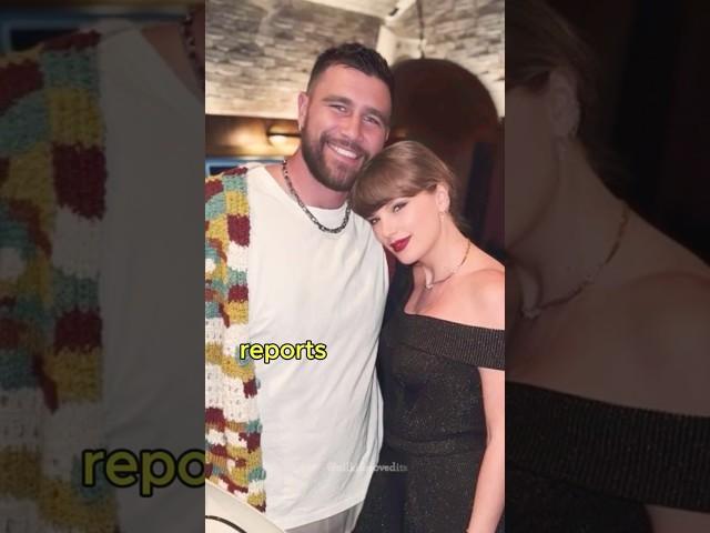 The Wild Reason Travis Kelce Is Dating Taylor Swift