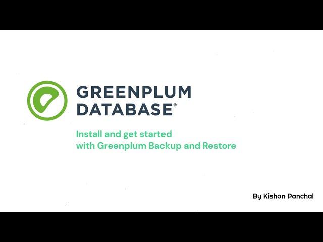 Install and Get started with Greenplum Backup and Restore