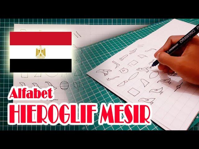 BELAJAR MENULIS ALFABET HIEROGLIF MESIR | heyasepawaludin