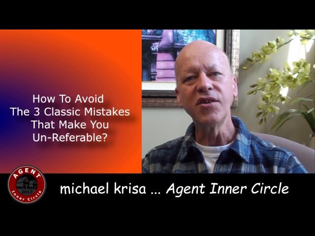 AGENT Inner Circle Are you referable   michael krisa