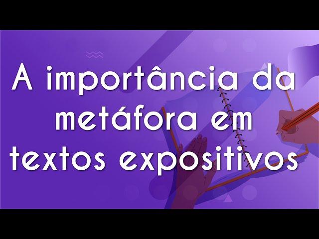 A importância da metáfora em textos expositivos - Brasil Escola