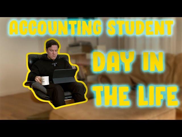 A Day In The Life of an Accounting Student (Around The House)