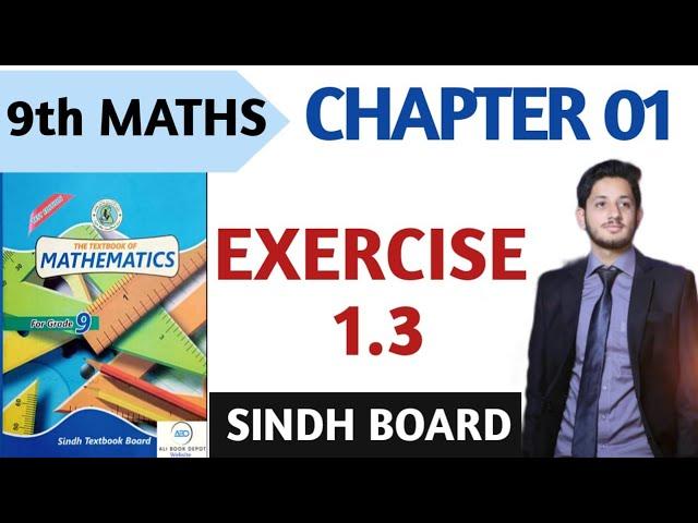 Exercise 1.3 | Class 9 Sindh Board | New Maths Class 9 | Sir Shuja.