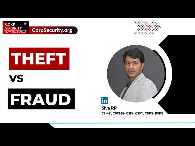 Theft vs Fraud | Siva RP #fraud #theft #riskmanagement #securityofficer #securityprofessionals